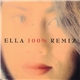 Ella - Ella 100% Remix